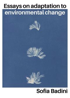 Dissertation cover: Essays on Adaptation to Environmental Change